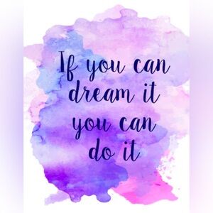 If you can dream it